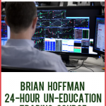 Brian Hoffman – 24-Hour Un-Education Trading Course