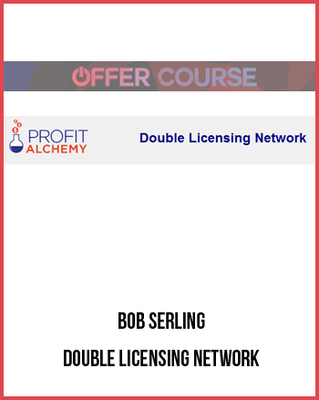 Bob Serling – Double Licensing Network