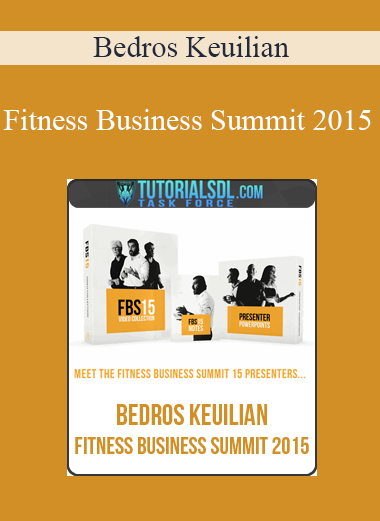 Bedros Keuilian – Fitness Business Summit 2015