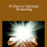 Brent Phillips – 30 Days to Spiritual Awakening