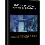 SMB - Super Simple Spreads by John Locke