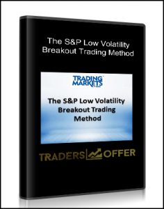 The S&P Low Volatility Breakout Trading Method