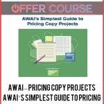 AWAI – Pricing Copy Projects AWAI’s Simplest Guide to Pricing Copy Projects
