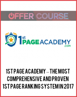1st Page Academy – The Most Comprehensive and Proven 1st Page Ranking System In 2017