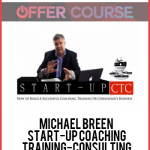 Michael Breen – Start-Up Coaching-Training-Consulting