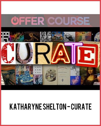 Katharyne Shelton - Curate