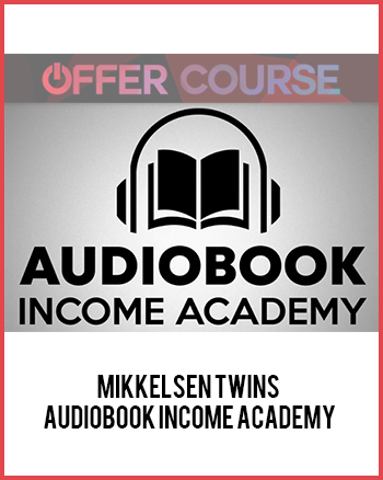 Mikkelsen Twins – Audiobook Income Academy