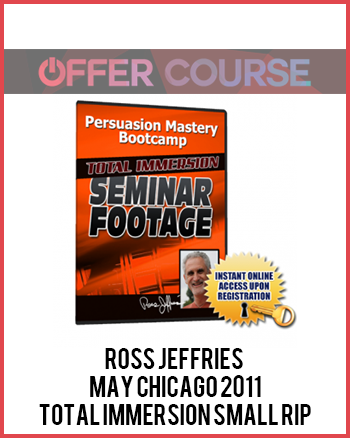 Ross Jeffries – May Chicago 2011 Total Immersion Small RIP