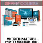 Mike Koenigs & Ed Rush – Consult and Profit(2016)