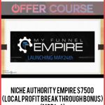 Niche Authority Empire $7500 (Local Profit Breakthrough Bonus)(Mod1-4)