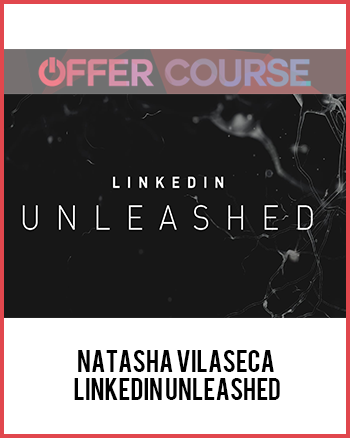 Natasha Vilaseca – LinkedIn Unleashed