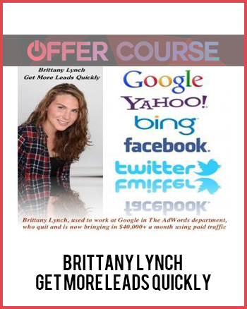 Brittany Lynch – Get More Leads Quickly