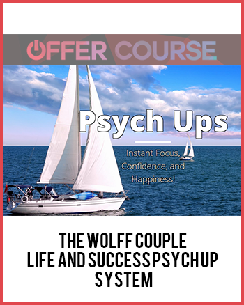 The Wolff Couple – Life and Success Psych Up System