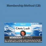 Chris Luck – Membership Method (GB)