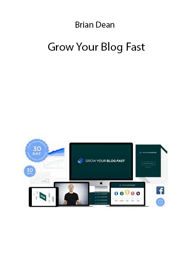 Brian Dean – Grow Your Blog Fast