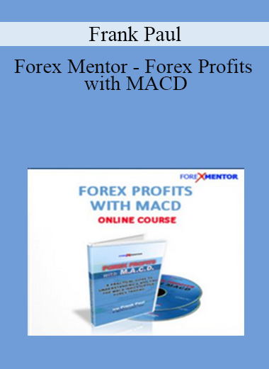 Forex Mentor - Forex Profits with MACD by Frank Paul