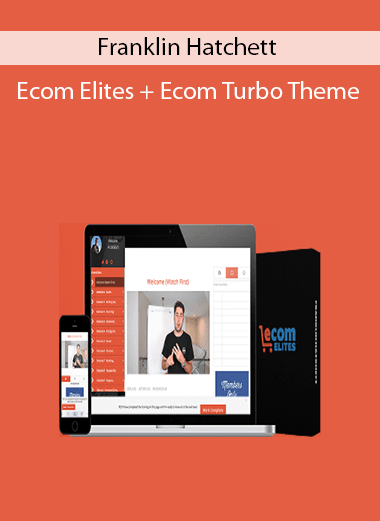 Franklin Hatchett - Ecom Elites + Ecom Turbo Theme