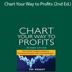 Tim Knight - Chart Your Way to Profits (2nd Ed.)