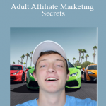Benjamin Fairbourne - Adult Affiliate Marketing Secrets