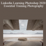 Linkedin Learning Photoshop 2020 Essential Training Photography