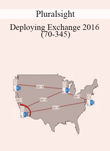 Pluralsight - Deploying Exchange 2016 (70-345) Pluralsight - Deploying Exchange 2016 (70-345)