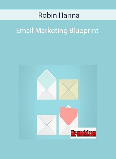 Robin Hanna – Email Marketing Blueprint