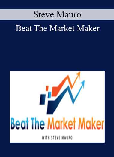 Steve Mauro - Beat The Market Maker