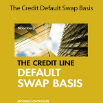 Moorad Choundhry - The Credit Default Swap Basis