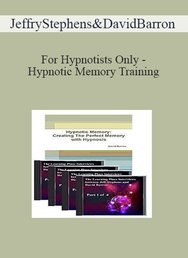 Jeffry Stephens & David Barron - For Hypnotists Only - Hypnotic Memory Training