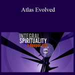 Ken Wilber And Nathaniel Branden - Atlas Evolved