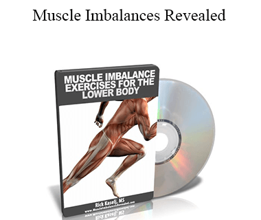 Rick Kaselji - Muscle Imbalances Revealed: Lower Body