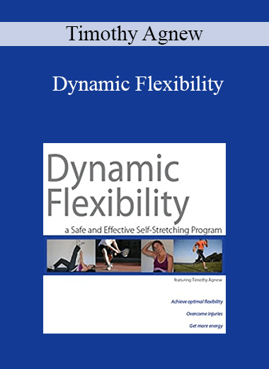Timothy Agnew - Dynamic Flexibility