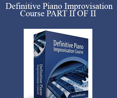 Yoke Wong - Definitive Piano Improvisation Course PART II OF II
