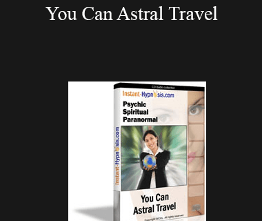 www.instant-hypnosis.com - You Can Astral Travel