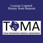Sheri Tate - Lessons Learned: Beauty from Burnout