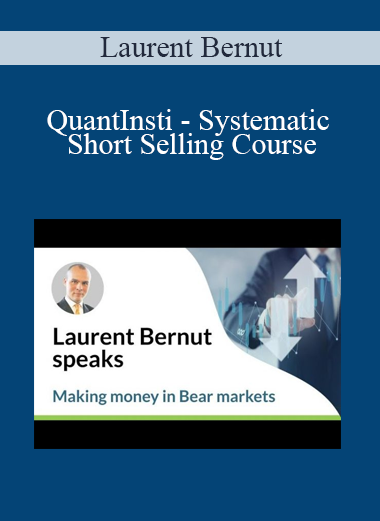 Laurent Bernut - QuantInsti - Systematic Short Selling Course