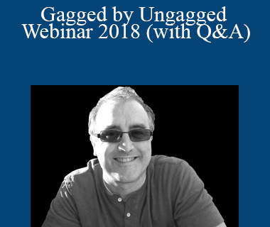 Jerry West - Gagged by Ungagged Webinar 2018 (with Q&A)