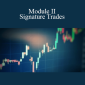 FX MindShift - Module II - Signature Trades