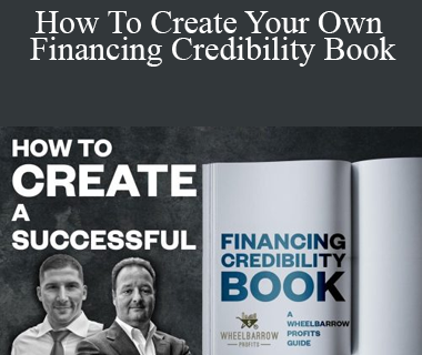 Jake & Gino - How To Create Your Own Financing Credibility Book