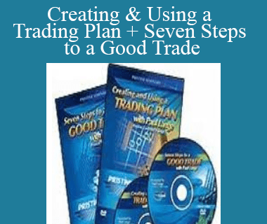 Pristine - Paul Lange - Creating & Using a Trading Plan + Seven Steps to a Good Trade