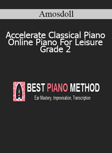 Amosdoll - Accelerate Classical Piano Online - Piano For Leisure - Grade 2