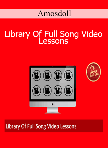 Amosdoll - Library Of Full Song Video Lessons
