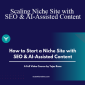 Tejas Rane - Scaling Niche Site with SEO & AI-Assisted Content