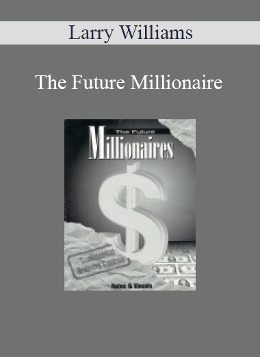 Larry Williams - The Future Millionaire