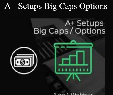 Jtrader - A+ Setups Big Caps Options