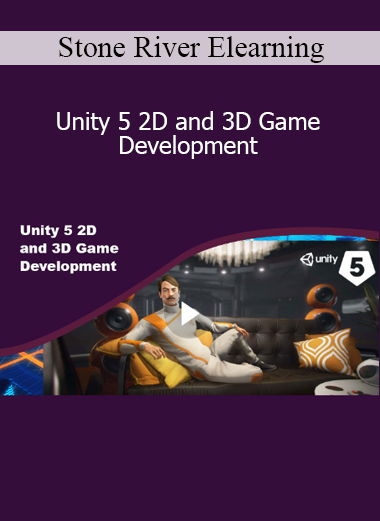Stone River Elearning - Unity 5 2D and 3D Game Development