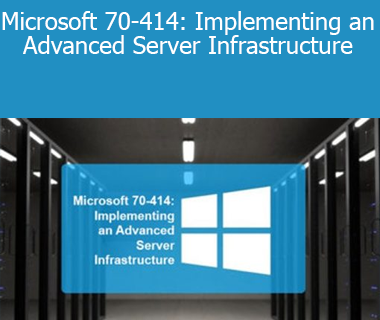 Stone River Elearning - Microsoft 70-414: Implementing an Advanced Server Infrastructure