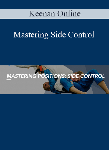 Keenan Online - Mastering Side Control