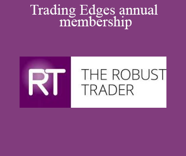 The Robust Trader - Trading Edges annual membership