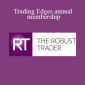 The Robust Trader - Trading Edges annual membership